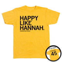 Happy Like Hannah T-Shirt