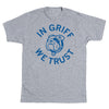 In Griff We Trust Drake T-Shirt