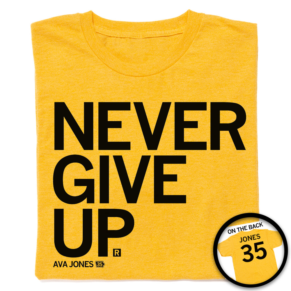 Ava Jones: Never Give Up T-Shirt – Raygun