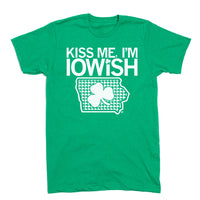 St. Patrick's Day Kiss Me I'm Iowish Iowa Shirt