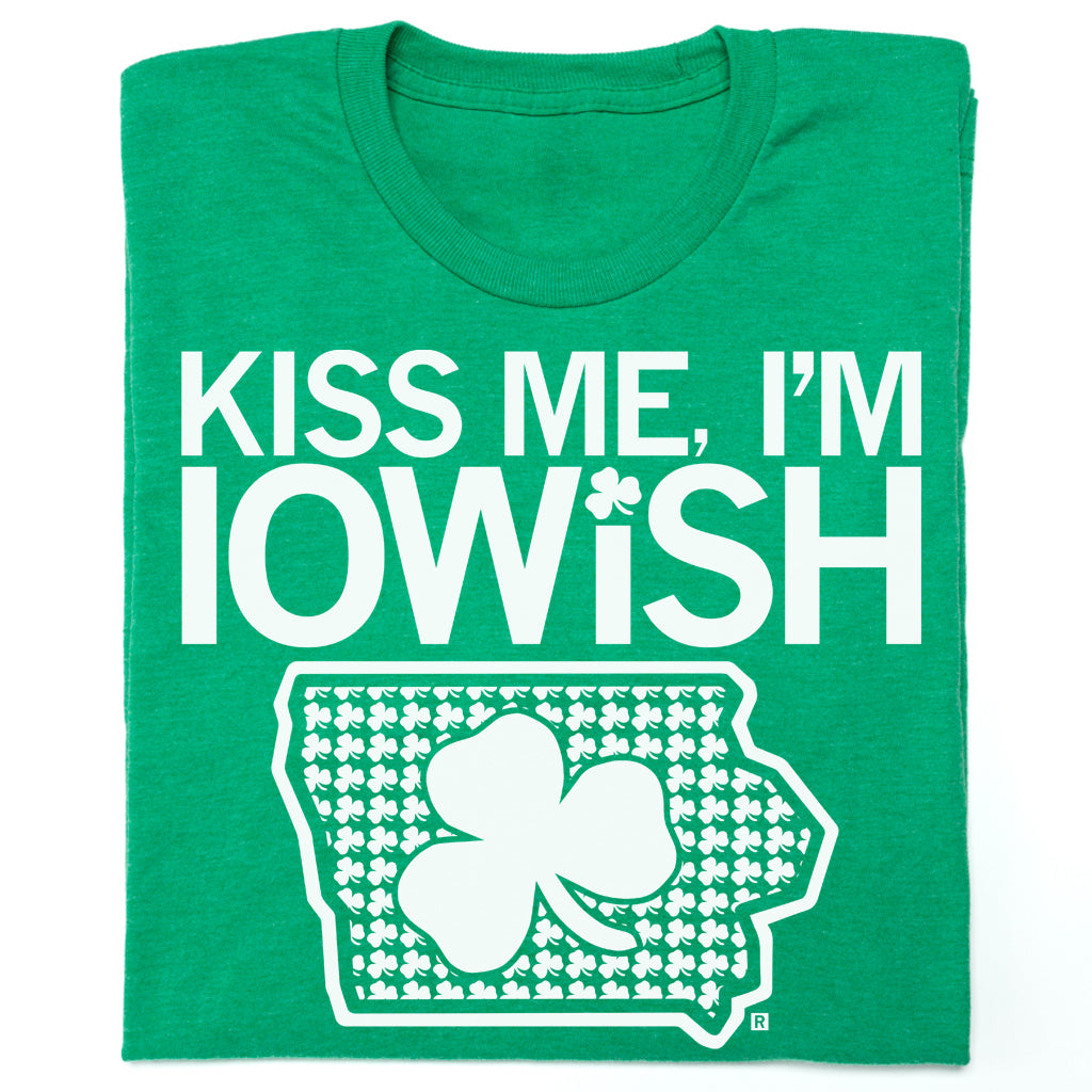 Kiss Me I'm Iowish Shirt Kiss Me I'm Iowish Shirt