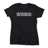 Black women's cut shirt with white ink text that reads "Nevertheless, She Persisted"