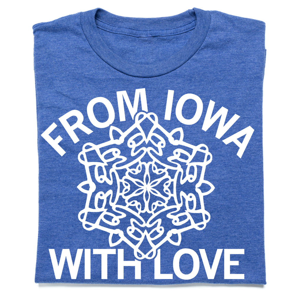 Snowflakes snowflake from iowa with love Shirt