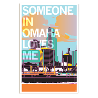 Someone In Omaha Loves Me Poster