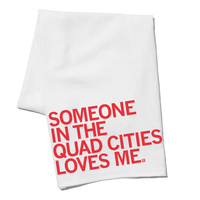 Someone Loves Me Quad Cities Kitchen Towel