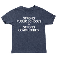 Public Schools Equals Strong Communities Youth T-Shirt