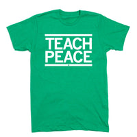 Teach Peace T-Shirt