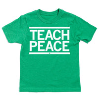Teach Peace Kids T-Shirt