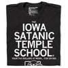 The Iowa Satanic Temple School. Your Tax Dollars At Work... For Satan! Schools Public University Education Black White State Des Moines Ames Cedar Rapids Raygun T-Shirt Standard Snug Unisex