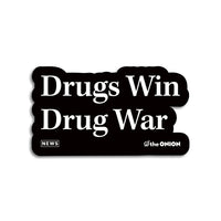 Drugs Win Drug War The Onion Die-Cut Sticker