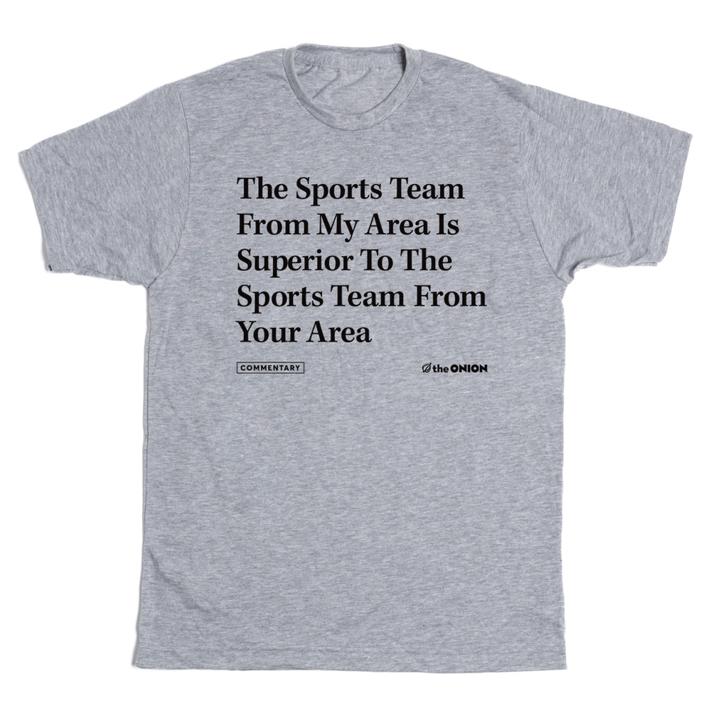 The Onion Sports Team From My Area T-Shirt