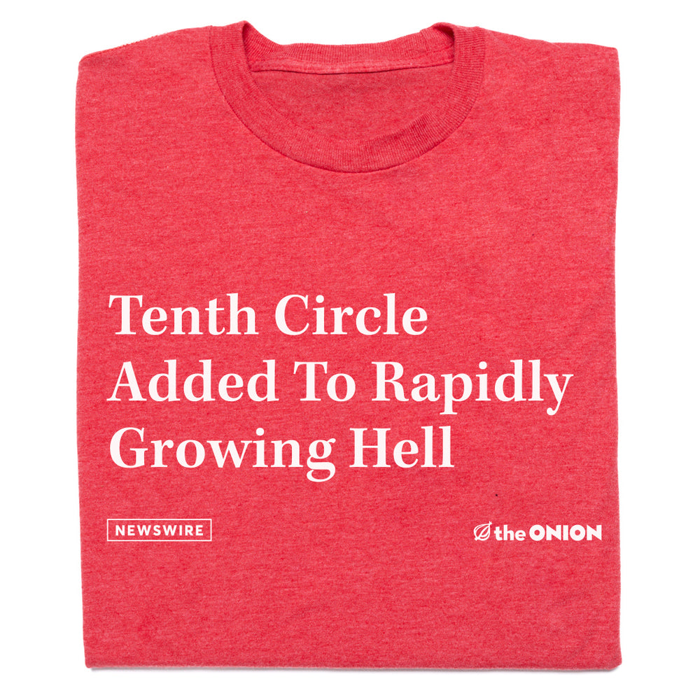 Tenth Circle Added to Rapidly Growing Hell The Onion Shirt