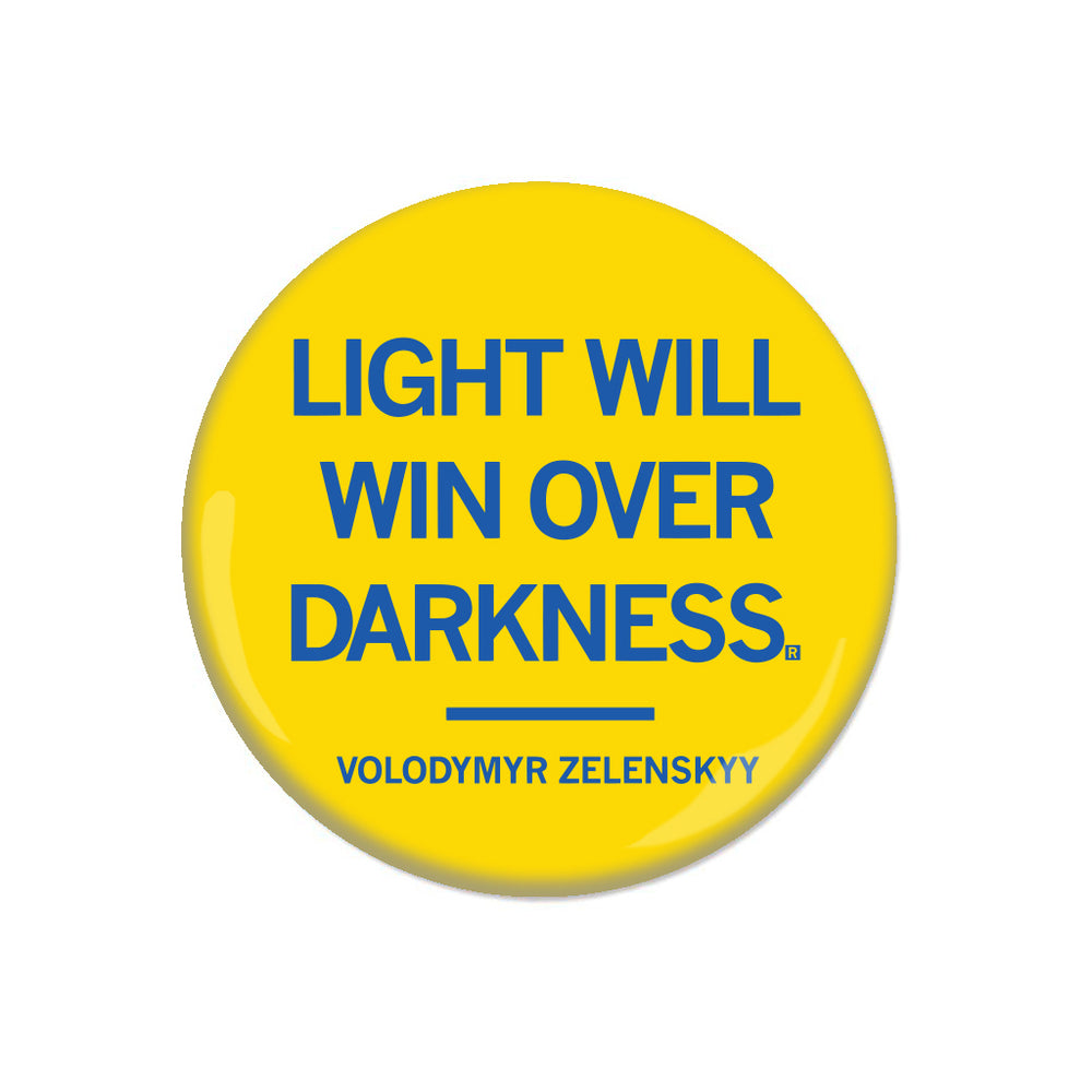 Volodymyr Zelenskyy Light Will Win Over Darkness Button