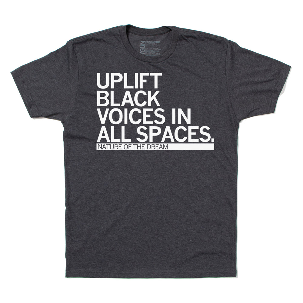 Uplift Black Voices In All Spaces Shirt