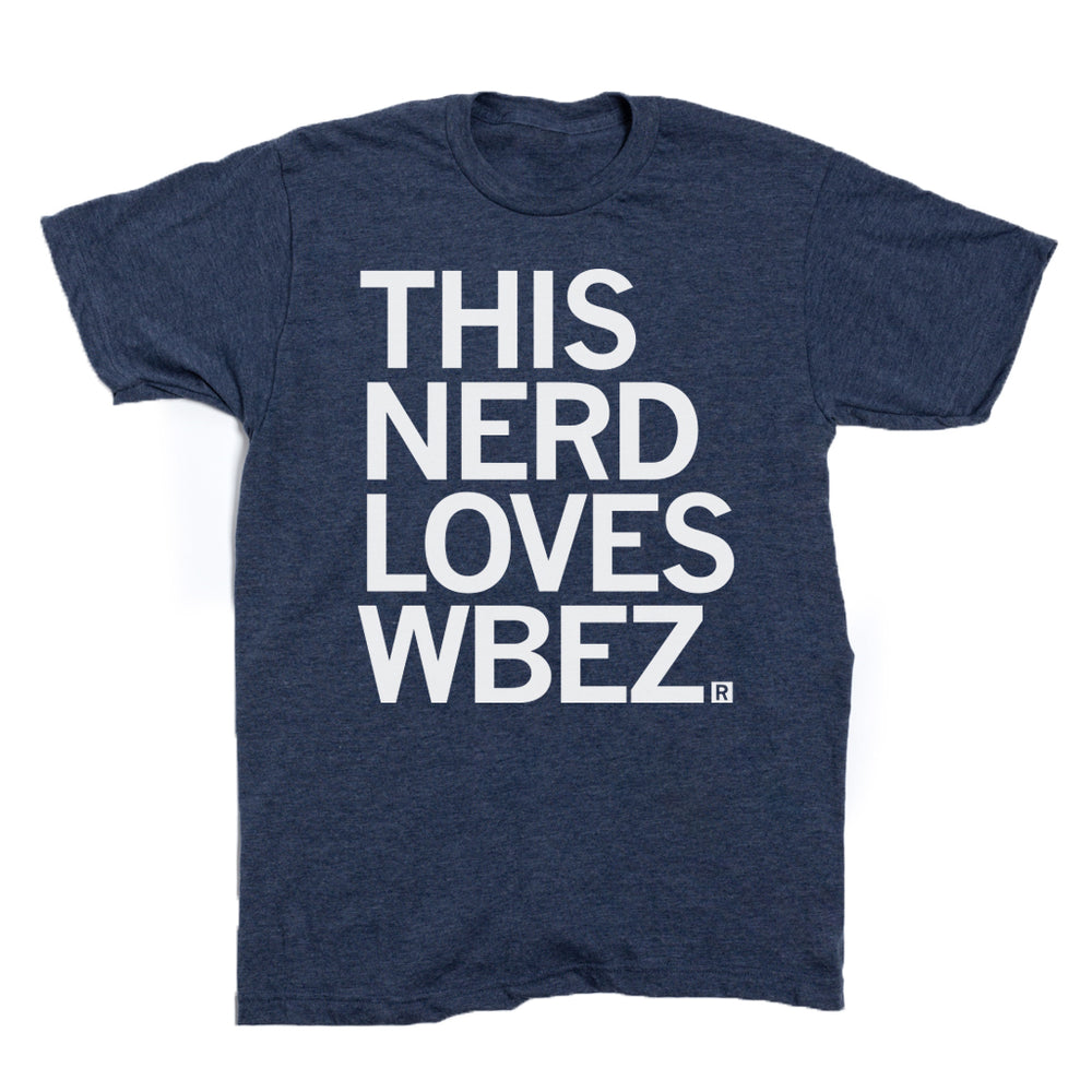 This Nerd Loves WBEZ T-Shirt