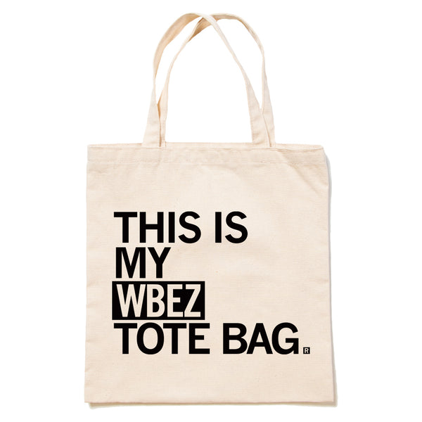 This Is My WBEZ Tote Bag