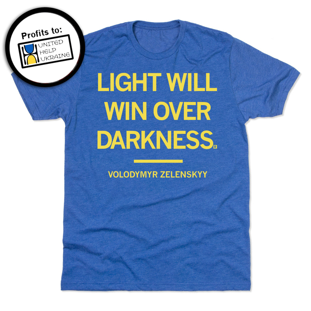 Light Will Win Over Darkness Zelenskyy Quote Shirt
