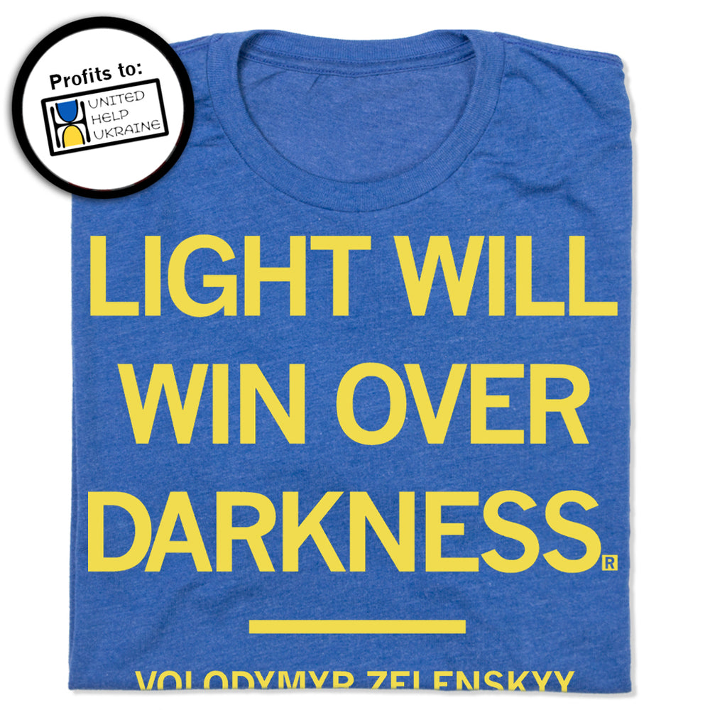 Light Will Win Over Darkness Ukraine Shirt