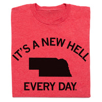 NE: It's a New Hell Every Day Shirt