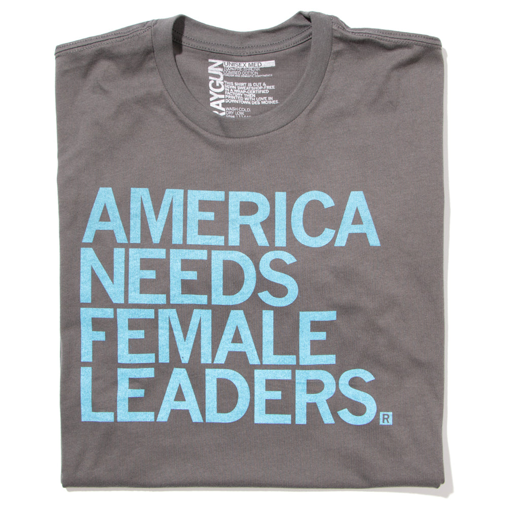 America Needs Female Leaders Unisex Standard T-Shirt