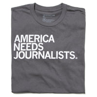 America Needs Journalists T-Shirt Standard Unisex