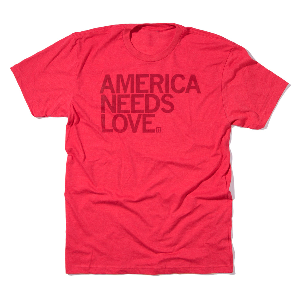 America Needs Love Standard Unisex T-Shirt