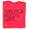 America Needs Love Standard Unisex T-Shirt