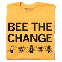 Bee The Change T-Shirt