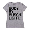 Heather gray Busch Light t-shirt with BODY BY BUSCH LIGHT printed in black text on the front.
