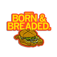 Midwest: Born & Breaded Pork Tenderloin Sandwich Food Drink Pickles Onions Mustard Fried State Fair Des Moines Sticker Die-Cut Stickers Raygun