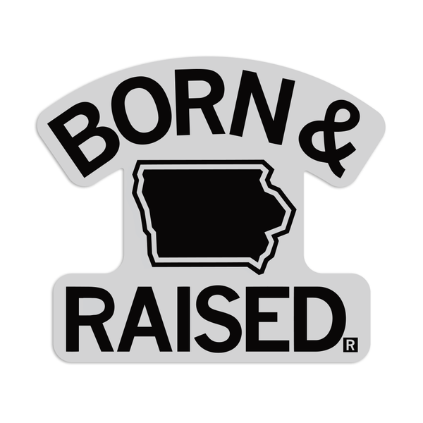 Iowa Born & Raised Grey and Black Die-Cut Sticker