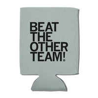 Beat the Other Team! Can Cooler Raygun Sports Football Basketball Hockey Koosie Grey Black