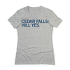 Iowa Cedar Falls Hill Yes Shirt