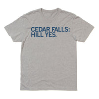 Cedar Falls: Hill Yes Iowa T-Shirt