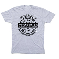 Heather Grey Cedar Falls You'll Love It In a Roundabout Way Iowa Raygun T-Shirt