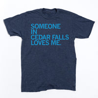 Someone in Cedar Falls Loves Me Iowa Denim Raygun T-Shirt