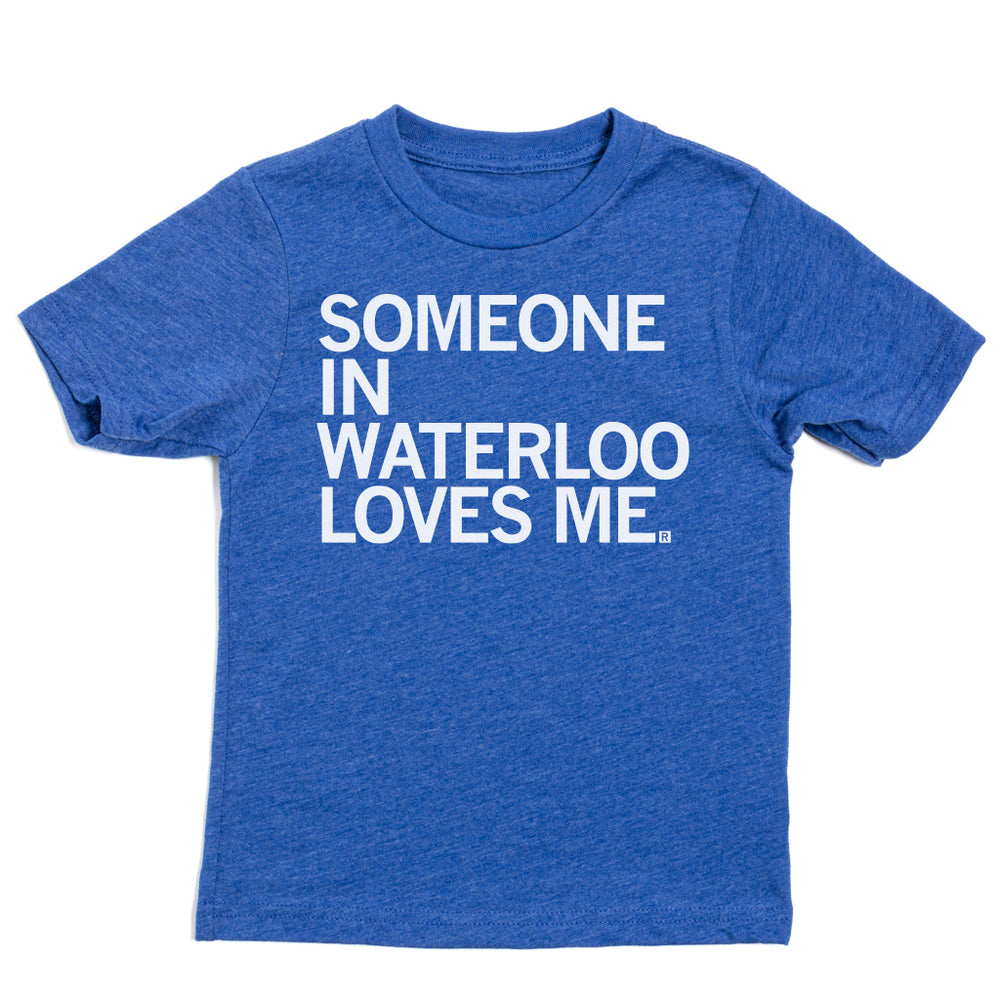 Someone In Waterloo Loves Me Kids Shirt