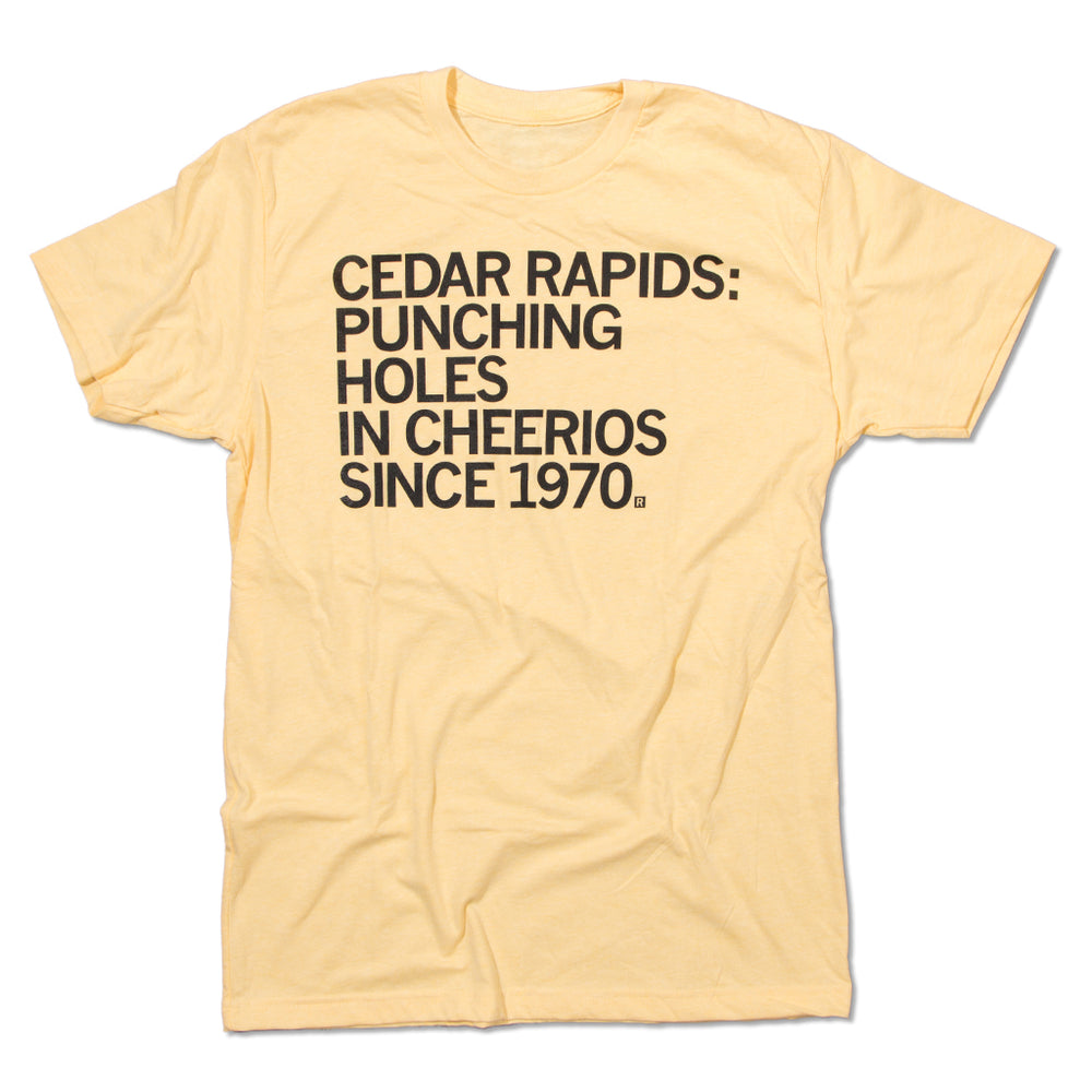 Cedar Rapids: Punching Holes In Cheerios Since 1970 Standard Unisex T-Shirt