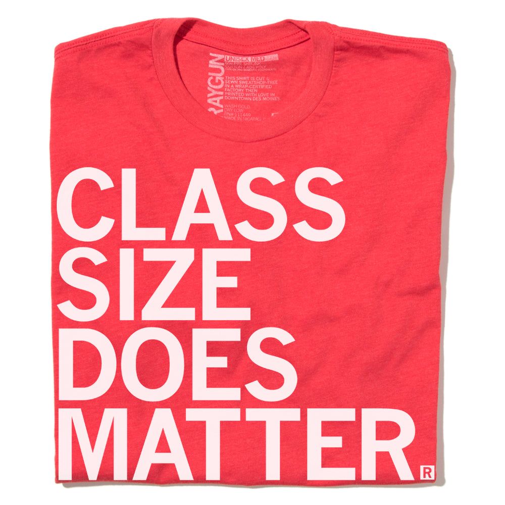 Class Size Does Matter T-Shirt