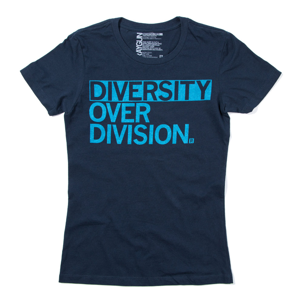 Diversity Over Division T-Shirt Snug Womens