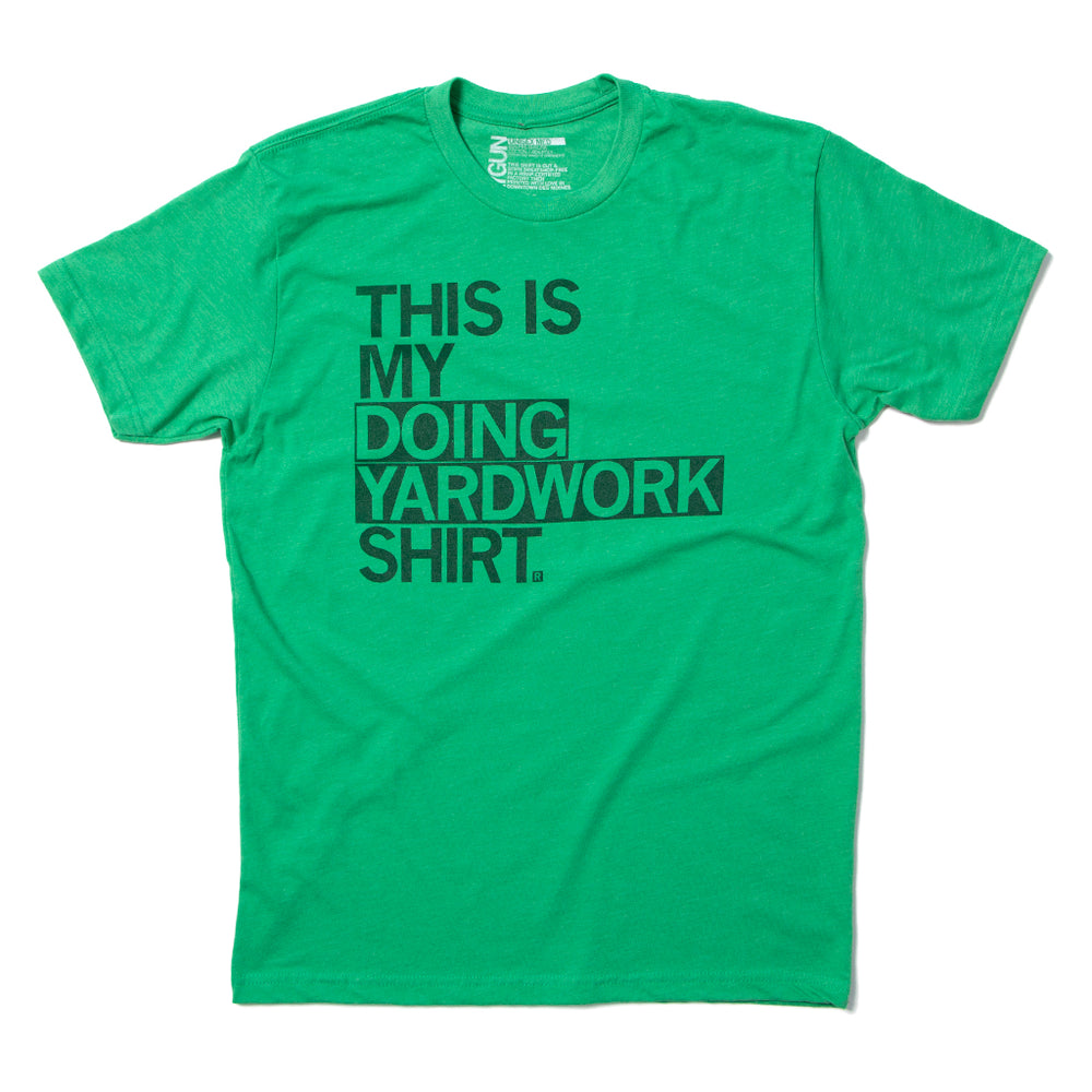 This is My Doing Yardwork Shirt Raygun T-Shirt Standard Unisex