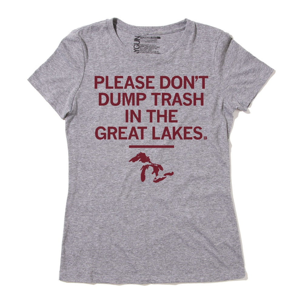 Don t Trash The Great Lakes T Shirt RAYGUN