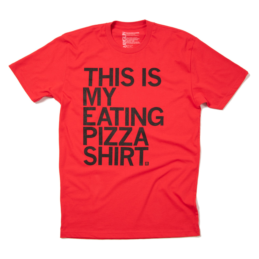 This is my Eating Pizza Shirt Raygun T-Shirt Standard Unisex
