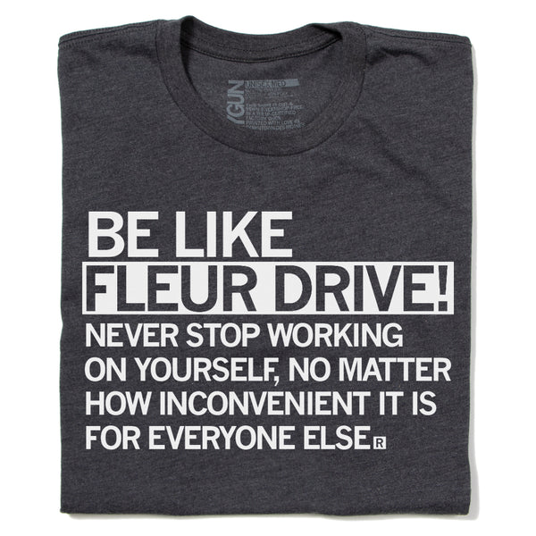 Des Moines: Be Like Fleur Drive