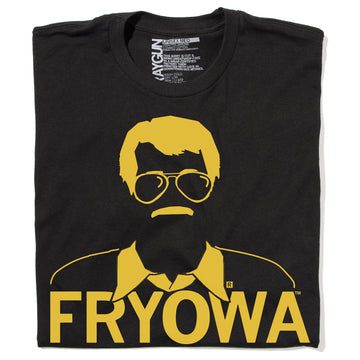 Black, union-made t-shirt featuring a gold screen-printed graphic of a man with glasses and a mustache above the text FRYOWA.