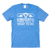Heather blue t-shirt with white ink depicting a uterus with all caps text below that says, "Get Your Own, Then Tell It What To Do"