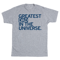 Greatest Dad In The Universe T-Shirt