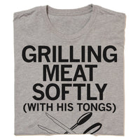 Grilling Meat Softly T-Shirt