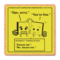 Midwestern Communication: Excuse Me Cork Coaster