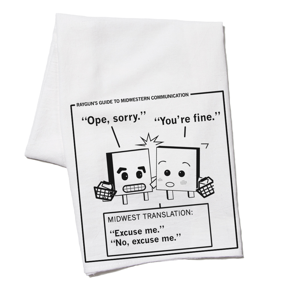 Midwestern Communication: Excuse Me Kitchen Towel